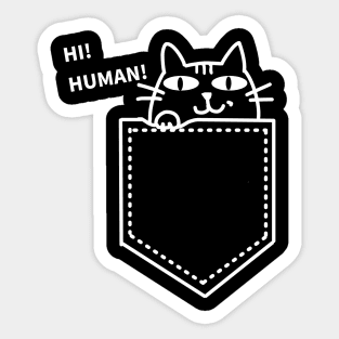 Cat says: Hi! Human! Sticker